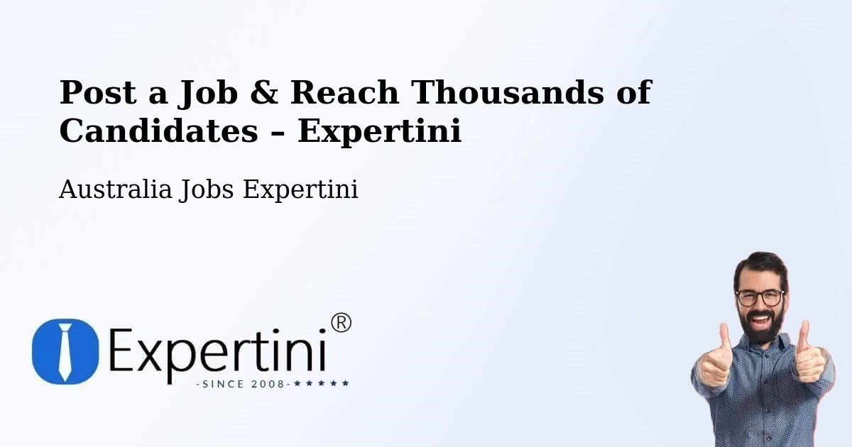 Post a Job in Callaghan – Hire the Right Talent - Callaghan, Australia Jobs Expertini