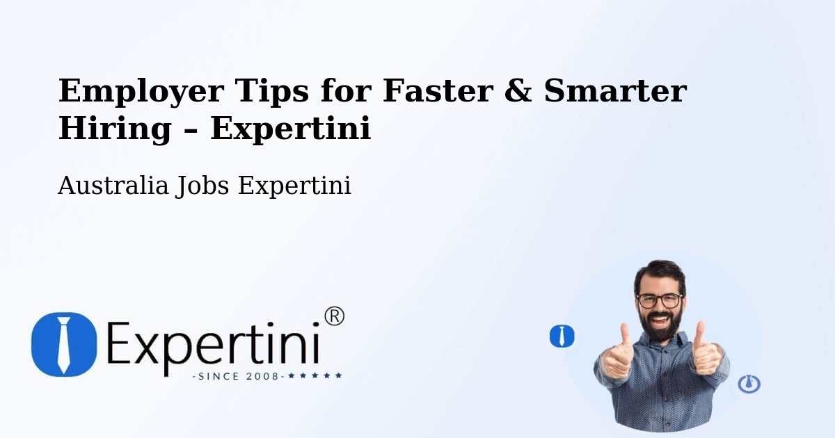 Employer Tips for Hiring & Recruitment – Callaghan - Callaghan, Australia Jobs Expertini