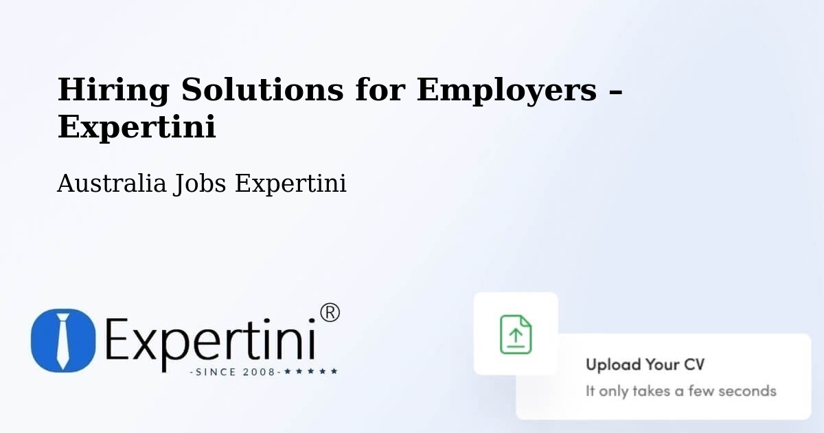 Hiring Solutions for Employers in Callaghan - Callaghan, Australia Jobs Expertini
